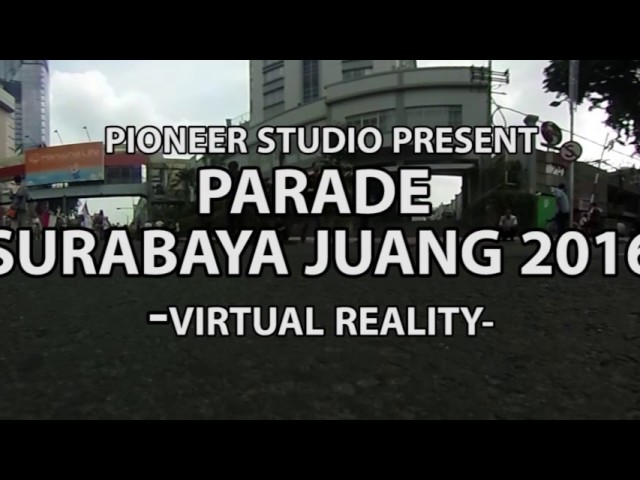 Parade Juang 2016  - Virtual Reality  (Pioneer Studio)