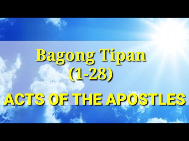 Ang Banal na Aklat "BIBLIA" Mga Gawa (1-28) 5 Bagong Tipan Tagalog Audio Full Chapter