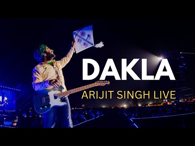 DAKLA | ARIJIT SINGH LIVE GANDHINAGAR GIFT CITY