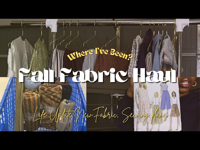 Fall Fabric Haul, Upcoming Sewing Plans, What I’ve Made So Far | A Fashion Designer’s Life Update!