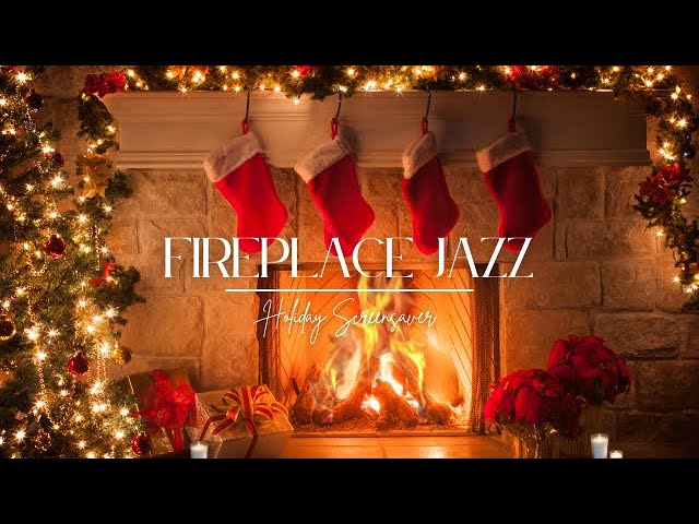 Holiday Fireplace Screensaver | Fireplace Jazz 🎄 🎁