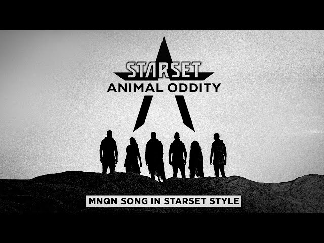 Starset - Animal Oddity (MNQN song Remix in Starset style)