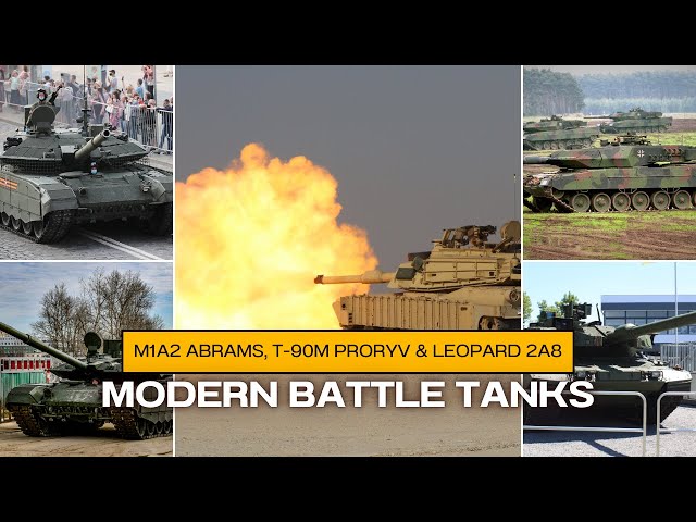 Modern Battle Tanks: M1A2 Abrams, T-90M Proryv & Leopard 2A8 - Ultimate Firepower!