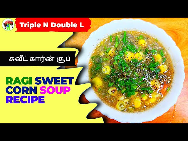 🌽Weight Loss Soup! Ragi & Sweetcorn Soup Recipe | High Protein & Fiber