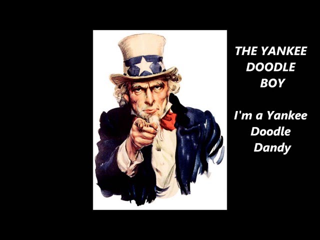 THE YANKEE DOODLE BOY I'm a YANKEE DOODLE DANDY words lyrics George COHAN patriotic song sing-along