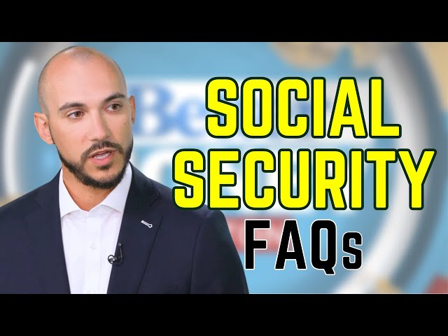 Frequently Asked Questions: Social Security