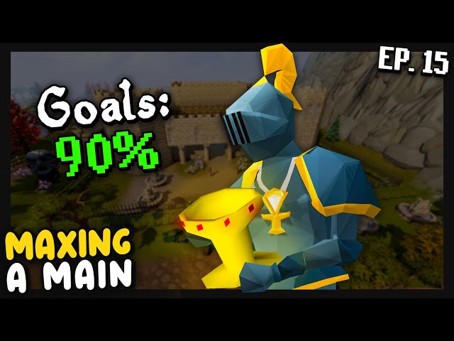 It's All Coming Together... | Maxing a Main [Ep. 15] - OSRS