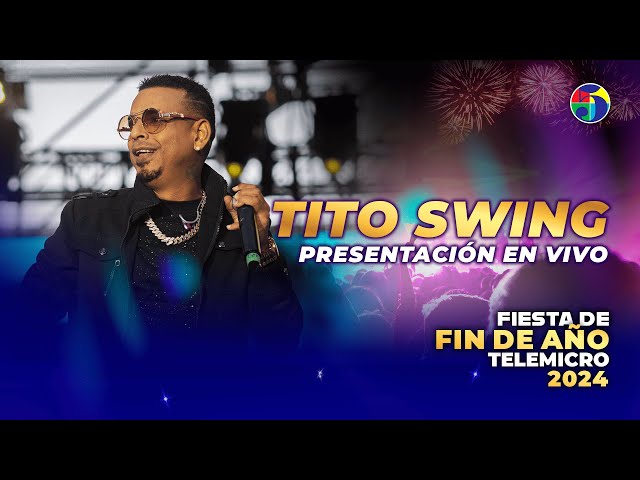 Tito Swing Presentación Musical | Fiesta de Fin de Año Telemicro 2024