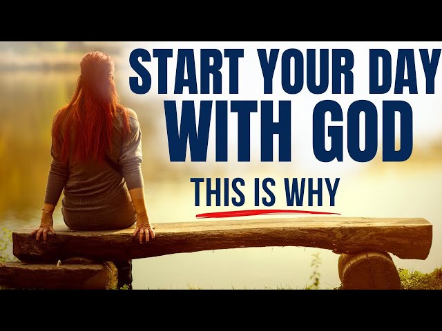 START YOUR DAY WITH GOD EVERYDAY (Christian Motivation & Blessed Morning Prayer Today) #godsvision