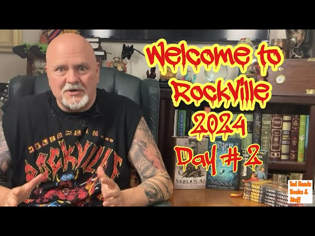 My Welcome to Rockville 2024 - Day #2 Experience