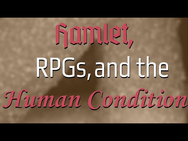 We Are But Worms- Infinite Jest: Hamlet, RPGs, and the Human Condition (April Fools 2024)