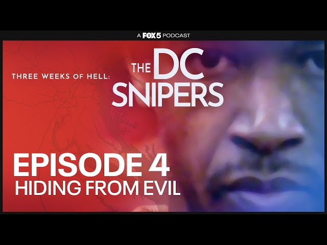 The DC Snipers Podcast | Hiding from Evil - Episode 4 | FOX 5 DC (V1)