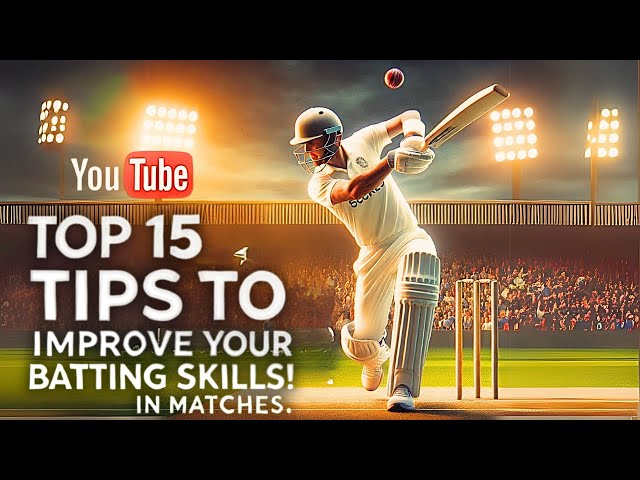 Improve your BATTING SKILLS with these Tips and Techniques in Cricket.