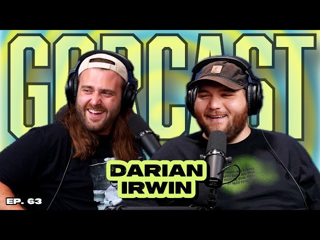 GORCAST | Ep. 63 - Theories & 300mg Edibles w/ Comedian Darian Irwin