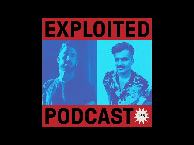 Exploited Podcast 156: Captain Mustache b2b POPOF