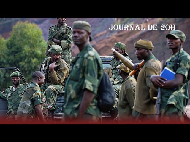 Journal de 20h : Les FARDC se renforcent sur toutes lignes de front, les wazalendo attaques les M23