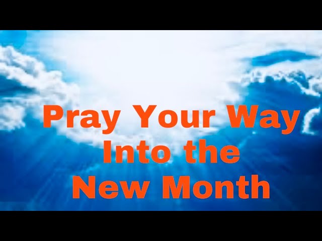 Your Month To Develop Godly Character || Pray Your Way Into The New Month #December2022