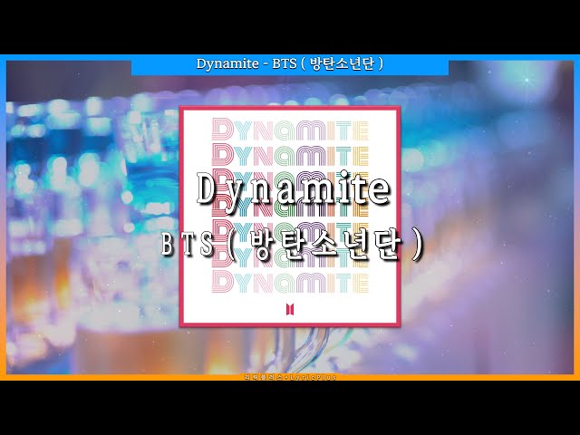 Dynamite - BTS ( 방탄소년단 ) [ 가사 / Lyrics ]