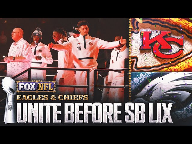 Chiefs and Eagles unite before Super Bowl LIX | Super Bowl LIX Opening Night