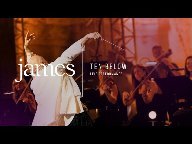 JAMES - Ten Below (Live at The Acropolis)