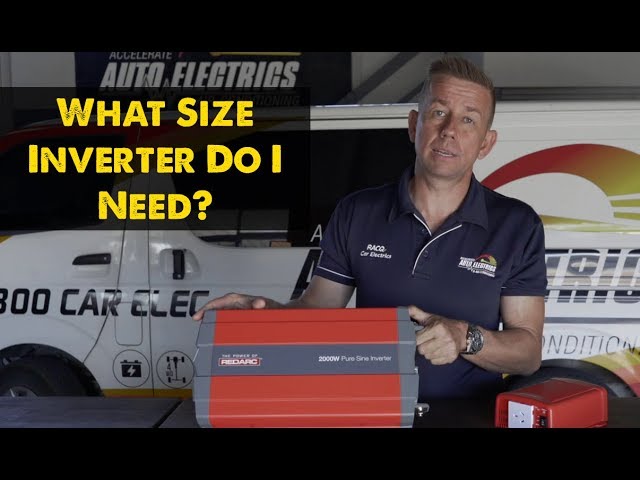 What Size Inverter Do I Need? - How to Choose the Right Size Inverter | Accelerate Auto Electrics