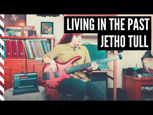 Living in the Past - Jethro Tull, Bass Cover by Arianna De Lucrezia