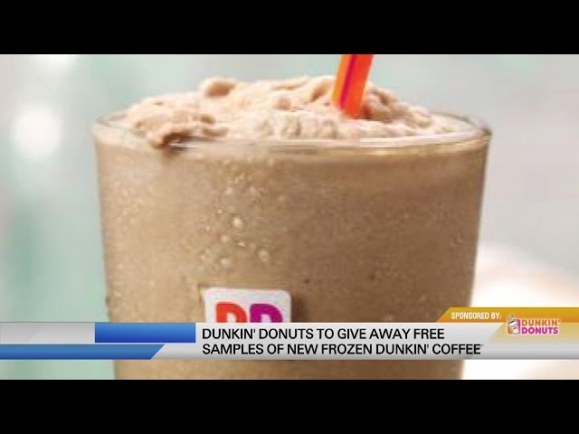 What's Brewing: Dunkin' Donuts gives away free  samples of new frozen coffee