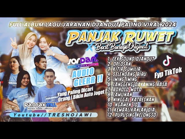 Kumpulan Lagu Fyp Tiktok ! FULL ALBUM DJANDUT Bocil Budoyo ft PANJAK RUWET X JORDAN AUDIO Glerr