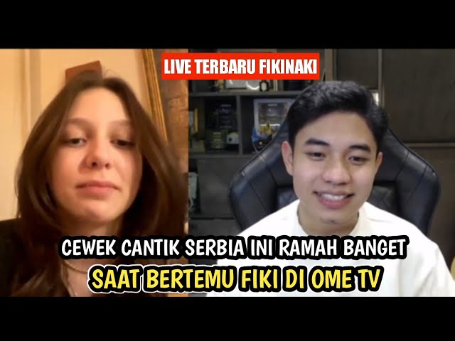 Bule cantik Serbia ini ramah dan asyik banget saat bertemu Fiki Naki di Ome TV