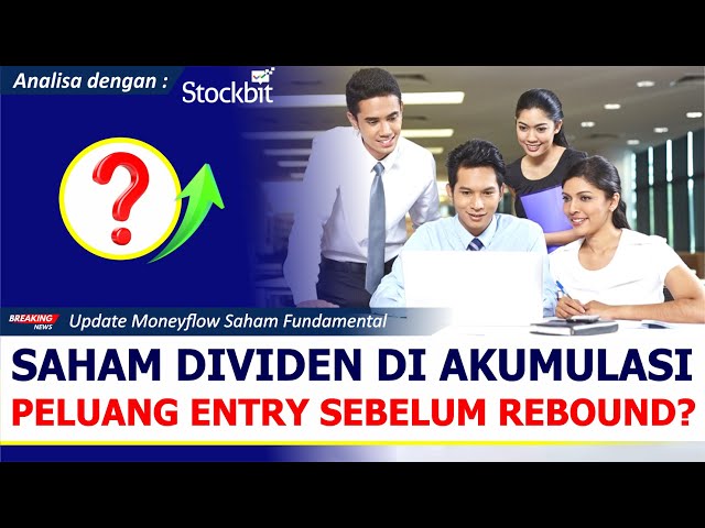 Saham Dividen Ini Menarik! Simak Analisa BMRI ASII PGAS ESSA MAPA MEDC ITMG JPFA Dengan Stockbit