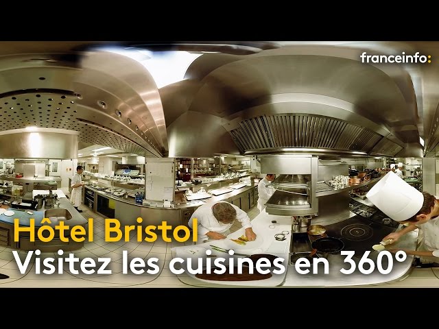 Visitez les cuisines de l'hôtel Bristol en 360° - franceinfo: