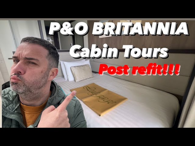 P&O Britannia ULTIMATE cabin tours & guide. Better or WORSE post refit