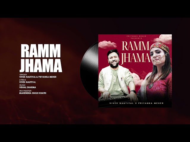 Ramm Jhama |Priyanka Meher ft Vivek Nautiyal |Audio Visualizer| 2024 | Pahadi Song