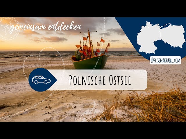 Geheimtipp Polnische Ostsee 🏖️ – Was Sie nicht verpassen sollten