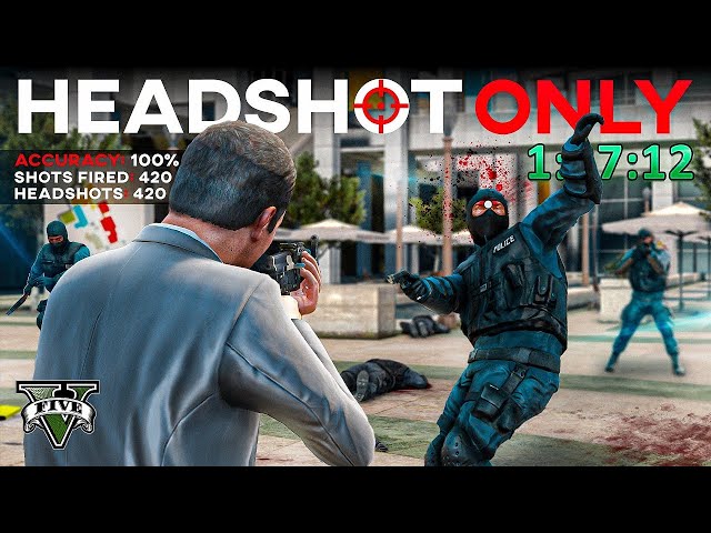 Can You Beat GTA V With Only Headshots?