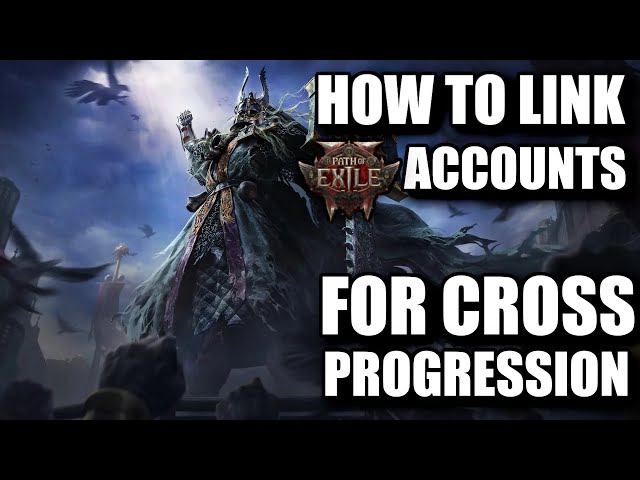 How to Link Path Of Exile Accounts (PlayStation, Steam, Xbox, Epic) For Cross Progression!