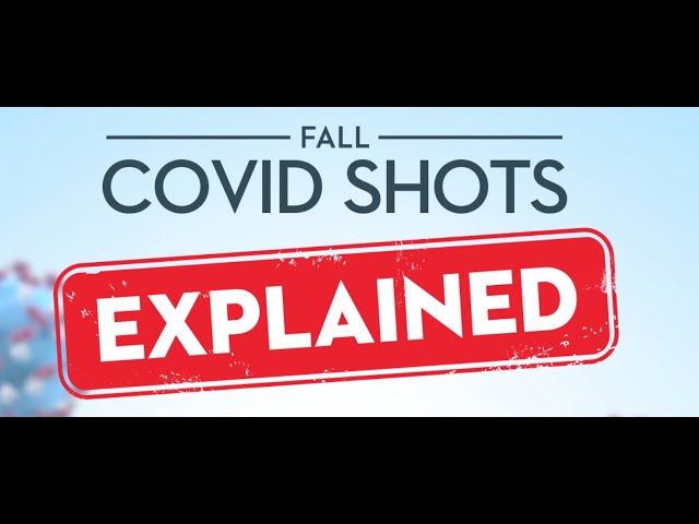 Fall COVID Shots EXPLAINED