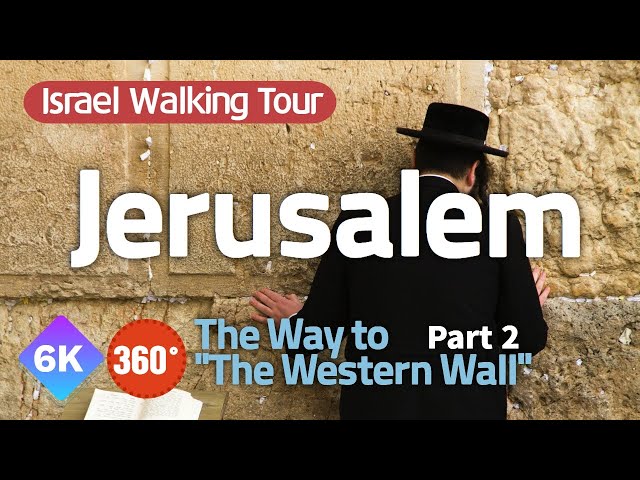 [Israel Walking Tour]Henrietta Szold ST.~Wailing Wall(The Western Wall) part2-6K 360VR Walking Tour