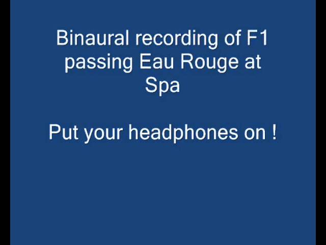 Formula One Sound (binaural 3D sound recording) - Spa Eau Rouge