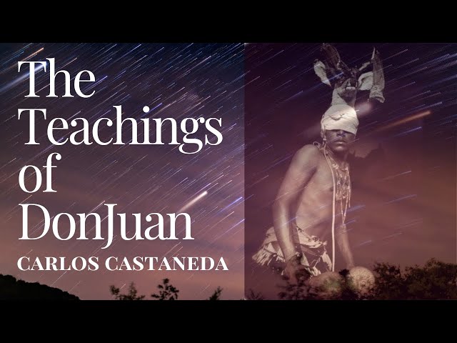 Carlos Castaneda: A Yaqui Way of Knowledge