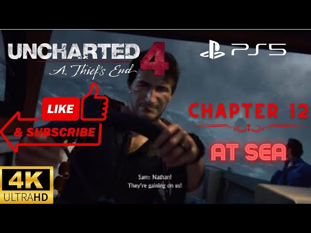 Uncharted 4 At Sea Walkthrough - Chapter 12 - PlayStation 5 - 4K UHD