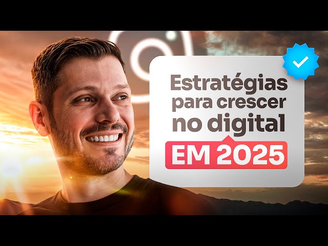 Live #138 - As Melhores Estratégias para Você Crescer no Digital em 2025