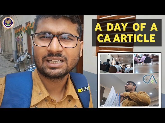 A Day in Life of A CA Article | A Day of CA Articleship | Sushil