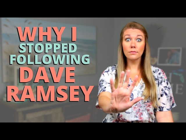 Why I Don't Follow Dave Ramsey Anymore