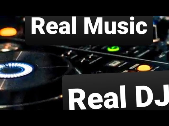 Real Music | Real DJ