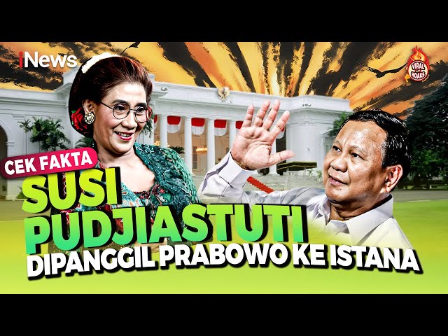 Cek Fakta, Susi Pudjiastuti Dipanggil Presiden Prabowo ke Istana, jadi Menteri?