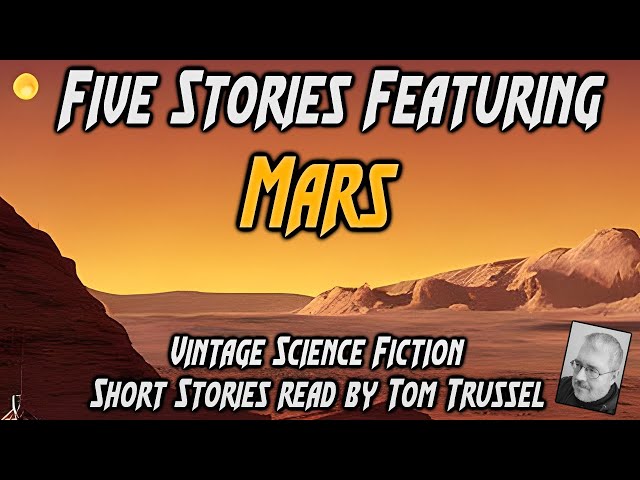 5 stories: Mars -Selected Vintage Science Fiction Audiobook readalong human voice