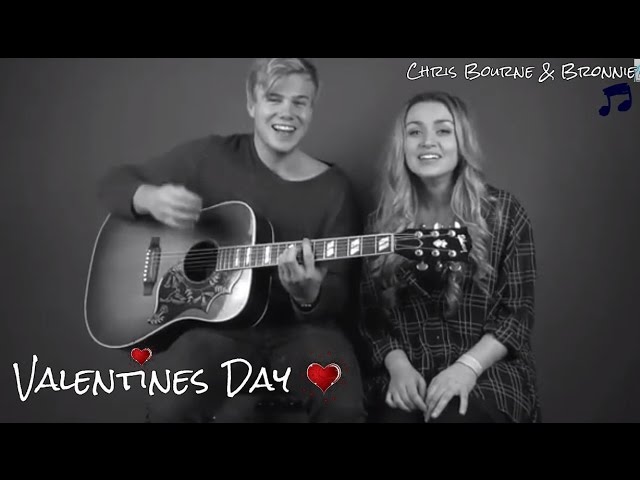 BRONNIE & CHRIS BOURNE - VALENTINES DAY (ORIGINAL SONG)