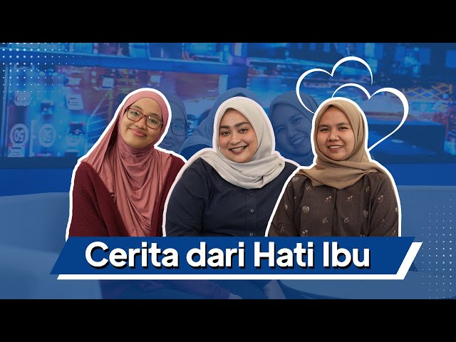 CERITA DARI HATI IBU | Spesial Hari Ibu