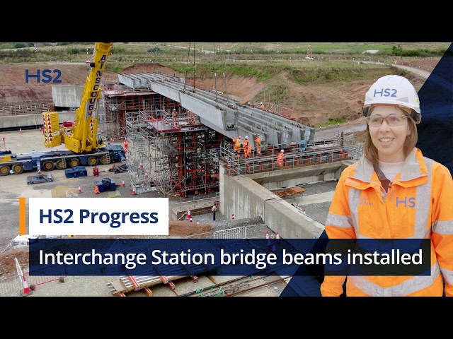 HS2’s Interchange Station takes step forward with bridge progress